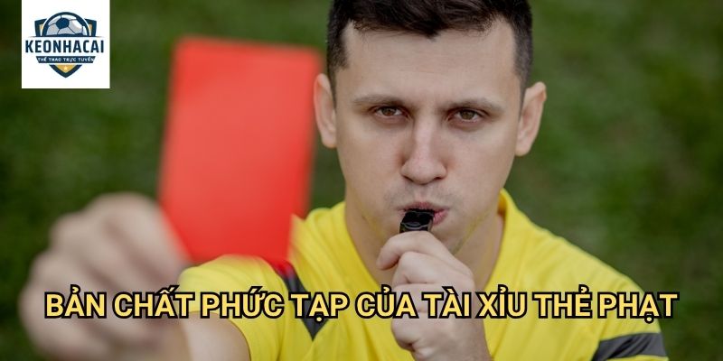 Tài xỉu thẻ phạt Kèo nhà cái gift - Dự Đoán Mức Độ Khốc Liệt Trận Đấu 2 Bản Chất Phức Tạp Của Tài xỉu thẻ phạt