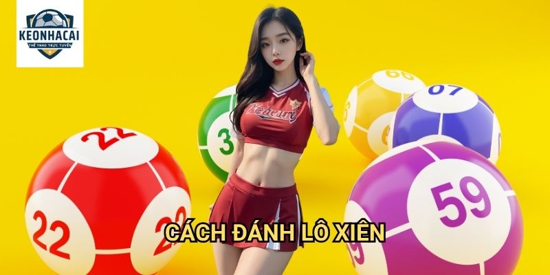 Cách đánh lô xiên Kèo nhà cái gift - Chiến lược tối ưu cho người chơi thông minh 1 Cách đánh lô xiên Kèo nhà cái gift - Chiến lược tối ưu cho người chơi thông minh