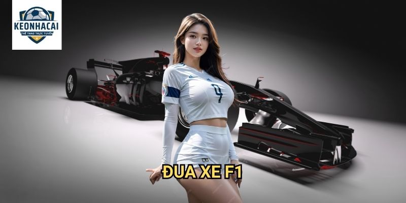 Đua xe F1 Kèo nhà cái gift - Cá cược đường đua tốc độ với adrenaline tột đỉnh