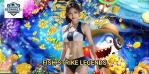 Fish Strike Legends Kèo nhà cái gift - Trở Thành Huyền Thoại Bắn Cá Vĩ Đại