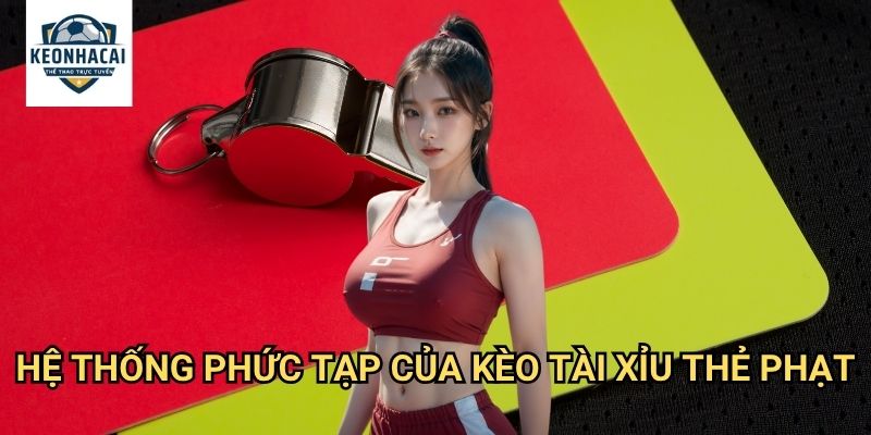 Kèo tài xỉu thẻ phạt Kèo nhà cái gift - Làm Chủ Nghệ Thuật Dự Đoán Kỷ Luật 2 Hệ Thống Phức Tạp Của Kèo tài xỉu thẻ phạt