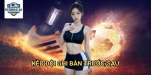 Kèo đội ghi bàn trước/sau Kèo nhà cái gift - Dự Đoán Momentum Trận Đấu