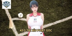 Kèo tài xỉu phạt góc Kèo nhà cái gift - Khám Phá Thế Giới Corner Kick Đa Dạng