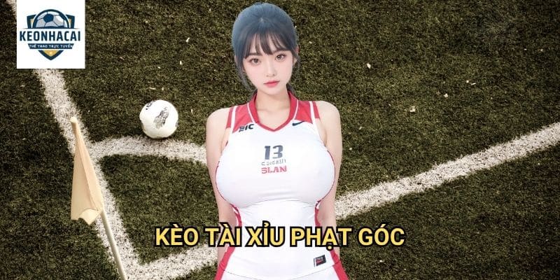 Kèo tài xỉu phạt góc Kèo nhà cái gift - Khám Phá Thế Giới Corner Kick Đa Dạng 1 Kèo tài xỉu phạt góc Kèo nhà cái gift - Khám Phá Thế Giới Corner Kick Đa Dạng