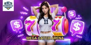 Mega Catch Arena Kèo nhà cái gift - Đấu Trường Bắt Cá Khổng Lồ Thế Giới