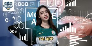 Tải app Kèo nhà cái gift - Ứng dụng cá cược hiện đại nhất 2025