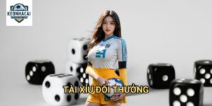 Tài Xỉu đổi thưởng Kèo nhà cái gift - Trải nghiệm game thật với tỷ lệ thắng cao