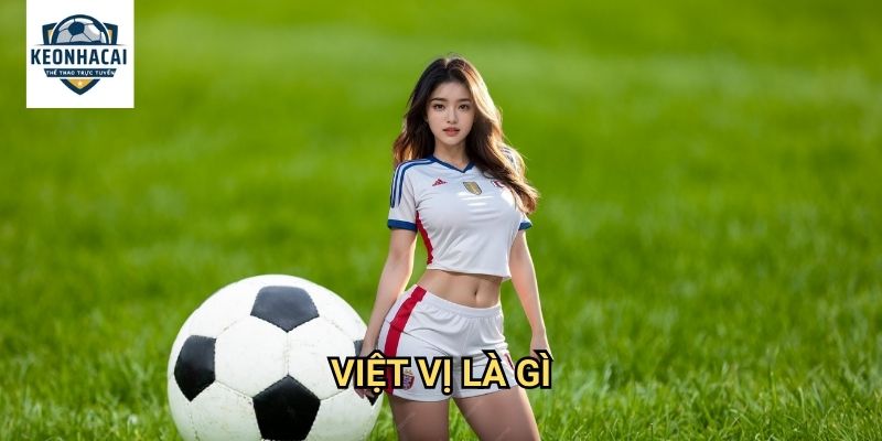 Việt vị là gì Kèo nhà cái gift - Luật offside quan trọng nhất bóng đá 1 Việt vị là gì Kèo nhà cái gift - Luật offside quan trọng nhất bóng đá