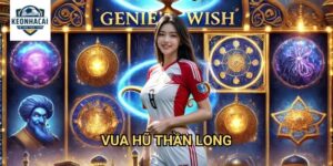 Vua Hũ Thần Long Kèo nhà cái gift - Trải Nghiệm Đỉnh Cao Cùng Rồng Thiêng Huyền Thoại